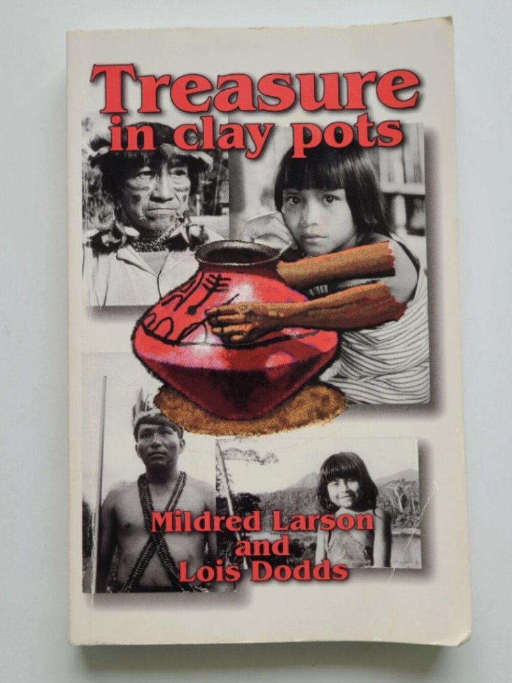 5/$15 Vintage Book Treasure in Clay Pots Larson Dodds Peru Christian Missionary